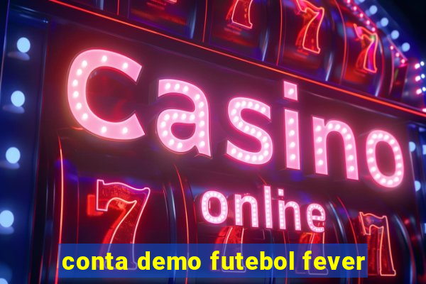 conta demo futebol fever